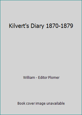 Kilvert's Diary 1870-1879 B001DUZLIW Book Cover