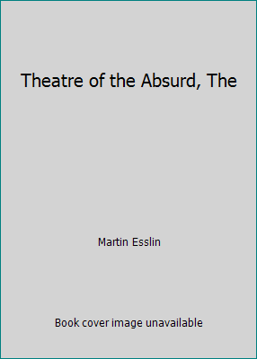 Theatre of the Absurd, The B00L2R219S Book Cover