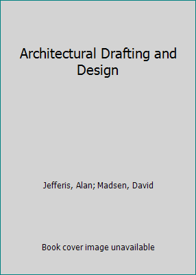 Architectural Drafting and Design 0766828603 Book Cover