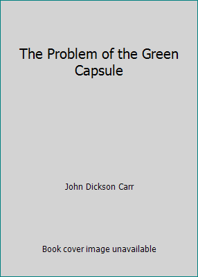 The Problem of the Green Capsule B000H7AU4C Book Cover
