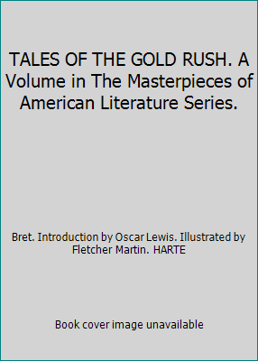 TALES OF THE GOLD RUSH. A Volume in The Masterp... B007RRWSFE Book Cover