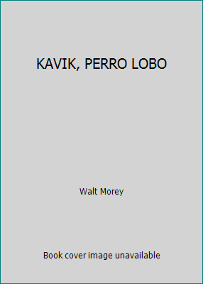 KAVIK, PERRO LOBO 8434823071 Book Cover