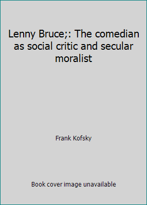 Lenny Bruce;: The comedian as social critic and... 0913460311 Book Cover