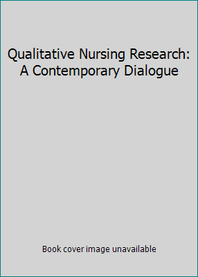 Qualitative Nursing Research: A Contemporary Di... 0803940785 Book Cover