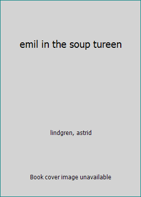 emil in the soup tureen B000YPI96S Book Cover