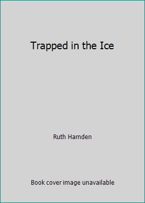 Trapped in the Ice 0590025503 Book Cover