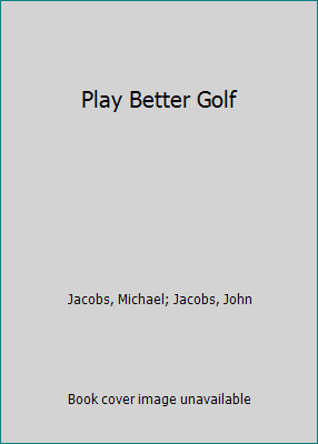 Play Better Golf 0091740533 Book Cover