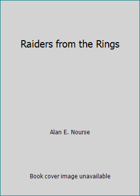 Raiders from the Rings B0026QSJMM Book Cover