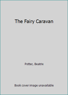 The Fairy Caravan 0241238617 Book Cover