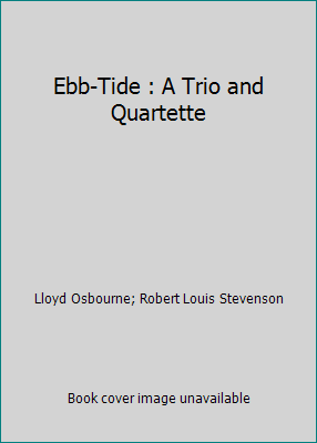 Ebb-Tide : A Trio and Quartette 1977869629 Book Cover