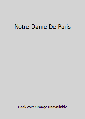 Notre-Dame De Paris B002DU7XZ0 Book Cover