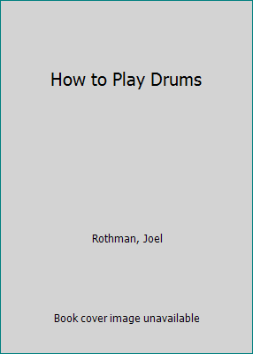 How to Play Drums 080753420X Book Cover