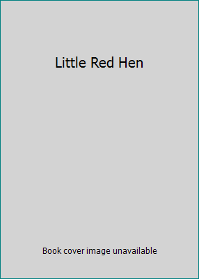 Little Red Hen 030714366X Book Cover