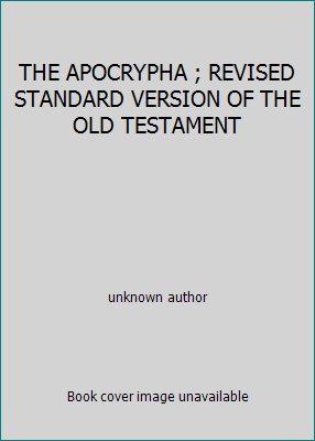 THE APOCRYPHA ; REVISED STANDARD VERSION OF THE... B000L2TTGS Book Cover