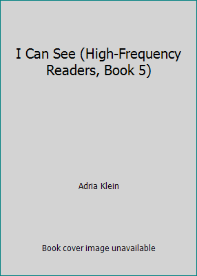 I Can See (High-Frequency Readers, Book 5) 0439131898 Book Cover