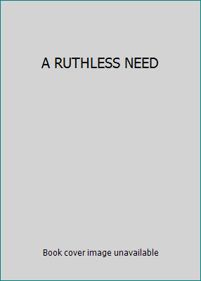 A RUTHLESS NEED 0552150150 Book Cover
