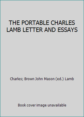 THE PORTABLE CHARLES LAMB LETTER AND ESSAYS B002DYQL0Y Book Cover