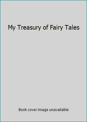My Treasury of Fairy Tales 1551106442 Book Cover