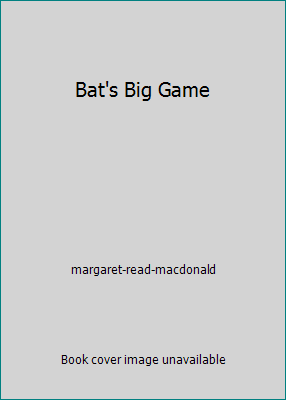 Bat's Big Game 0545148383 Book Cover