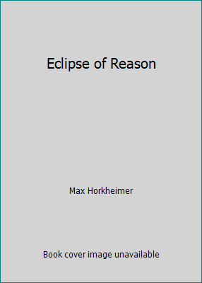 Eclipse of Reason 081649181X Book Cover