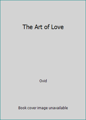 The Art of Love B000X6K8MG Book Cover