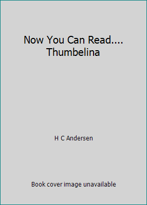 Now You Can Read.... Thumbelina 0861123247 Book Cover