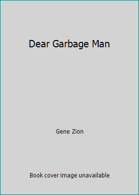 Dear Garbage Man 044084200X Book Cover