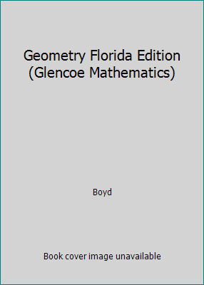 Geometry Florida Edition (Glencoe Mathematics) 0078601762 Book Cover