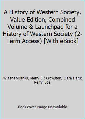 A History of Western Society, Value Edition, Co... 131935355X Book Cover
