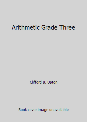 Arithmetic Grade Three B000JCHEQM Book Cover