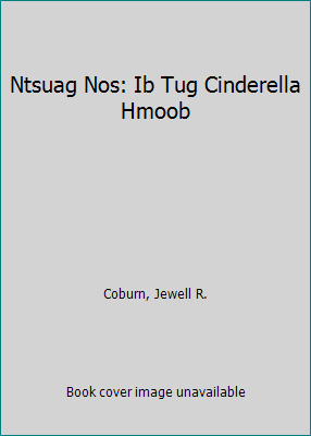 Ntsuag Nos: Ib Tug Cinderella Hmoob [Lao] 1885008031 Book Cover