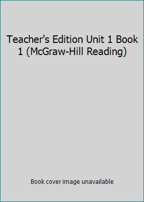 Teacher's Edition Unit 1 Book 1 (McGraw-Hill Re... 0021847592 Book Cover