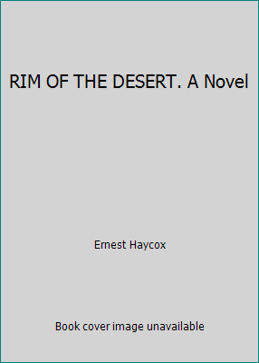 RIM OF THE DESERT. A Novel B003BFRWV6 Book Cover