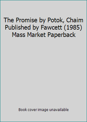 The Promise by Potok, Chaim Published by Fawcet... B00HQ0QAS8 Book Cover