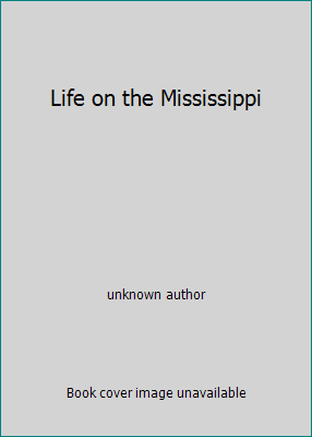 Life on the Mississippi B000PRVSIQ Book Cover