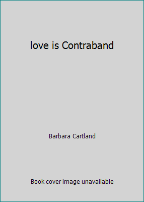 love is Contraband B000P1DWWM Book Cover