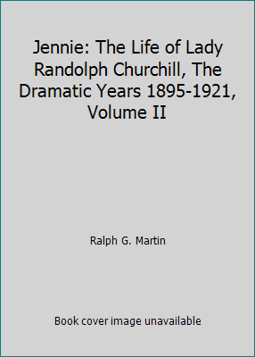 Jennie: The Life of Lady Randolph Churchill, Th... B00BHJJ1SU Book Cover