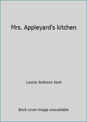 Mrs. Appleyard's kitchen B005YJCH5S Book Cover