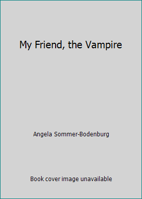 My Friend, the Vampire 0671616927 Book Cover