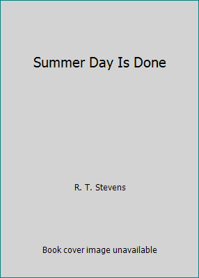 Summer Day Is Done 044689270X Book Cover