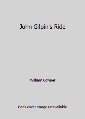 John Gilpin's Ride B000ENJAYA Book Cover