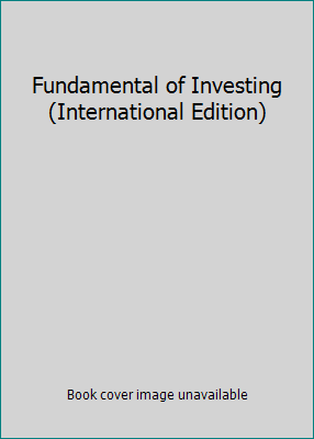 Fundamental of Investing (International Edition) 0321468511 Book Cover