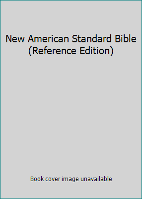 New American Standard Bible (Reference Edition) B00H53VV5S Book Cover