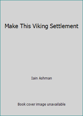 Make This Viking Settlement 0613744500 Book Cover