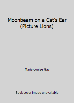 Moonbeam on a Cat's Ear (Picture Lions) 000662863X Book Cover