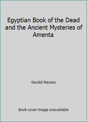 Egyptian Book of the Dead and the Ancient Myste... 1503310906 Book Cover