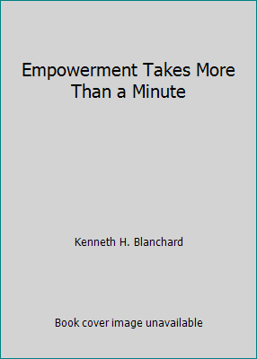 Empowerment Takes More Than a Minute 1569120889 Book Cover