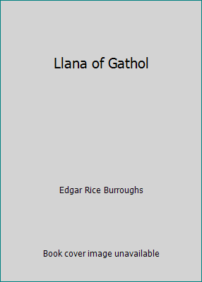 Llana of Gathol 1475094167 Book Cover