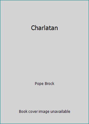 Charlatan 0739499262 Book Cover