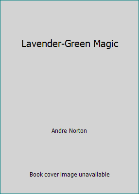 Lavender-Green Magic B000XYDJGA Book Cover